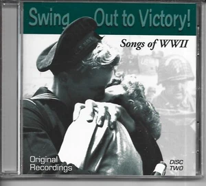 SWING OUT TO VICTORY! SONGS OF WWII - DISC #2 - ARTHUR FIEDLER, PERRY COMO, MILD - Picture 1 of 2