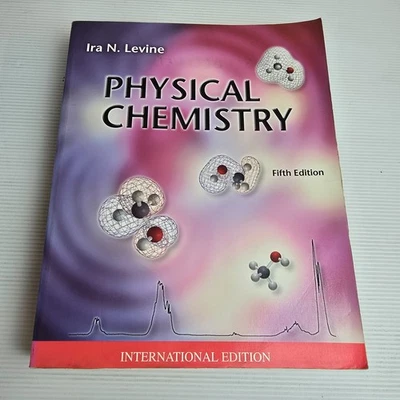Physical Chemistry By Ira N. Levine International Edition Textbook - Image 1 of 4