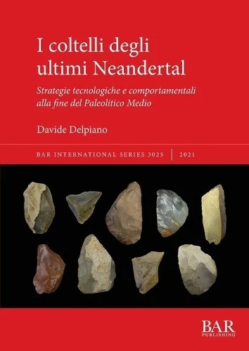 Davide Delpiano I coltelli degli ultimi Neandertal (Paperback) (UK IMPORT) - Image 1 of 1
