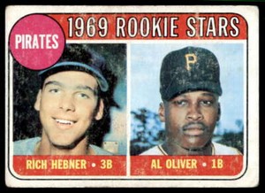 1969 TOPPS RICH HEBNER/AL OLIVER PITTSBURGH PIRATES #82 ROOKIE LOW GRADE X452