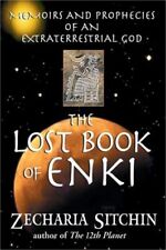 The Lost Book of Enki: Memoirs and Prophecies of an Extraterrestrial God (Paperb