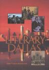 Frances Brannen Vick Literary Dallas (Hardback) Literary Cities Series