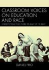 Daniel Frio Classroom Voices On Education And Race Tascabile