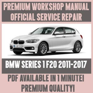 WORKSHOP MANUAL SERVICE & REPAIR GUIDE for 2011-2017 BMW 1 SERIES F20 - Picture 1 of 5
