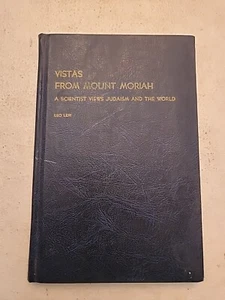 Vistas From Mount Moriah: A Scientist Views Judiasm and the World- Leo Levi 1959 - Imagen 1 de 7