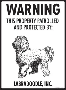 Warning! Labradoodle Property Protected - Beware Dog Aluminum Dog Sign - 9 x 12 - Picture 1 of 5