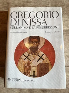 GREGORIO DI NISSA SULL’ANIMA E LA RESURREZIONE IL PENSIERO OCCIDENTALE - Foto 1 di 3