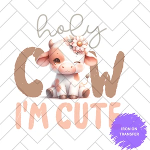 Impresión de prendas de transferencia de calor para planchar en DTF, lista para presionar, vaca santa soy linda - Imagen 1 de 1