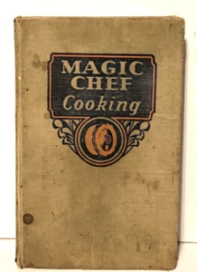 Antikes Kochbuch - Magic Chef Cooking Kochbuch - 14. Auflage - Copyright 1936 - Bild 1 von 5