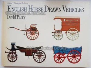 ENGLISH HORSE DRAWN VEHICLES · DAVID PARRY · 1979 · FREE UK P&P - Picture 1 of 6
