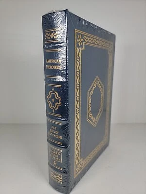 SEALED Kay Bailey Hutchison SIGNED American Heroines ~ 1ST EDITION Easton Press - Image 1 of 4
