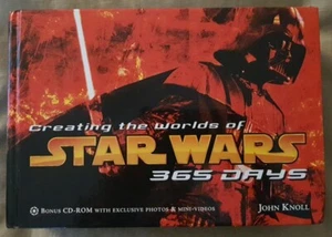Creating the Worlds of Star Wars 365 Days by John Knoll with BONUS CD (HC-2005) - Imagen 1 de 10