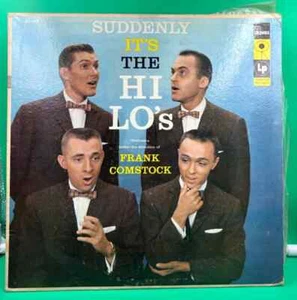 The Hi Lo's With Frank Comstock Suddenly It's The Hi Lo's LP Vinyl Record 33 RPM - Picture 1 of 4