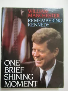 1983 Remembering Kennedy one brief shining moment - HC/DJ Second Printing - Picture 1 of 12