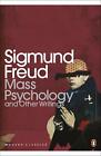 Mass Psychology: and Other Writings by Sigmund Freud (English) Paperback Book