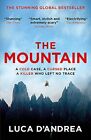The Mountain: The Breathtaking Italian Bestseller.By D'andrea, Curtis New.#+,..#