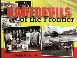 DAREDEVILS OF THE FRONTIER - Keith S. Herbst - LIKE NEW!!! - Picture 1 of 7