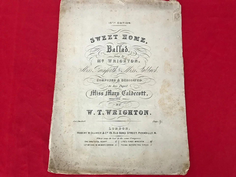 VINTAGE ANTIQUE PARTITURA SHEET MINI BOOK SWEET HOME BALLAD  BY W. T. WRIGHTON - Image 1 of 4