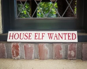 House Elf Wanted, Solid Wood and Paint Sign - Picture 1 of 8