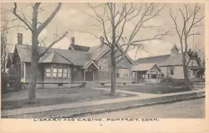 POMFRET, CT ~ LIBRARY & CASINO, ALBERTYPE PUB ~ 1903-06 - Picture 1 of 2