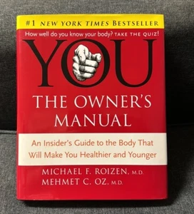 YOU - The Owner's Manual : An Insider's Guide to the Body That Will Make You... - Imagen 1 de 14