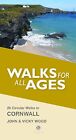 Cornwall Walks For All Ages: 20 Shor..., Bradwell Books