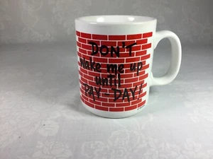 Contenova Japan Caffiti work coffee/tea cup  "don't wake me up until pay day" - Bild 1 von 4