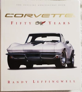Corvette: 50 Jahre das offizielle Jubiläumsbuch von Randy Leffingwell Hardcover - Bild 1 von 3