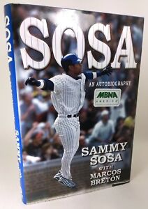 Sosa: An Autobiography, by Sammy Sosa, 1st Edition 1st Printing