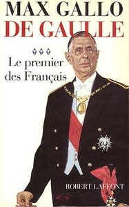 MAX GALLO DE GAULLE LE PREMIER DES FRANCAIS T3 + PARIS POSTER GUIDE - Picture 1 of 1