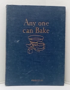 Anyone Can Bake Cookbook Royal Baking Powder Co 1928 HC Ill Color B/W Pics Poor - Picture 1 of 14