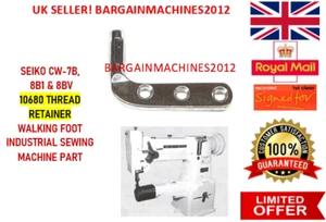 SEIKO CW-7B WALKING FOOT 10680 THREAD RETAINER INDUSTRIAL SEWING MACHINE PART - Picture 1 of 3
