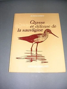Chasse Sauvagine Descombes Chasse et défense de la sauvagine 1973 - Picture 1 of 1