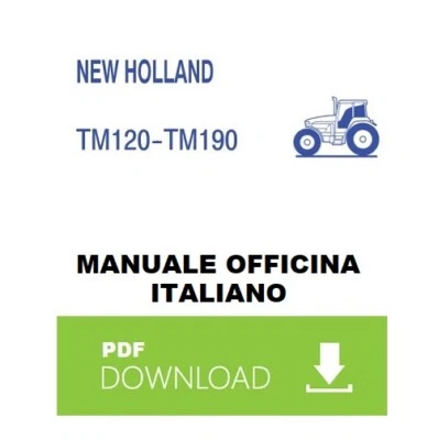 New Holland TM190 Manuale officina istruzioni riparazione assistenza trattore TM