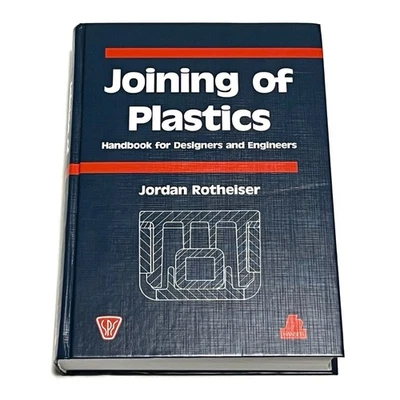 Joining of Plastics for Designers and Engineers HC Signed by Jordan Rotheiser - Image 1 of 4