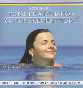 BODY AND SOUL TOTAL REJUVENATION STRINGS PIANO OCEANWAVE RELAXATION SPA MUSIC CD - Foto 1 di 1