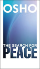 Osho The Search for Peace (Tascabile)
