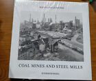 Bernd Becher, Hilla Becher: Coal Mines and Steel Mills by Bernd Becher, Hilla...