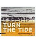 Turn the Tide: Birds around the North Sea, Hendriks, Sijmen