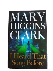 I Heard That Song Before by Mary Higgins Clark (2007, Hardcover) - Picture 1 of 1