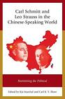 Carl Schmitt and Leo Strauss in the Chinese-Spe, Marchal Paperback+-