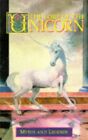 The Lore Of The Unicorn Myths And Legends Myths By Shepard Colin Paperback