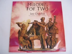LEO CHAULIAC - MELODIES FOR TWO - RARE LP - Picture 1 of 2