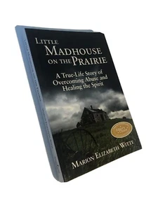 SIGNED Little Madhouse on the Prairie PB Marion Elizabeth Witte 2011 Angel Heart - Picture 1 of 12