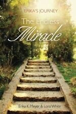 Erika s Journey  The Endless Miracle