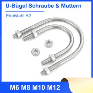 U-Bügel Schraube & Muttern Edelstahl A2 Rundstahlbügel Rohrschelle M6 M8 M10 M12 - Bild 1 von 24