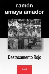 Destacamento Rojo by Ramon Amaya Amador. 5th ed. Honduras. Spanish Ed. - Picture 1 of 2