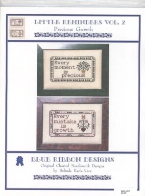 Blue Ribbon Designs : Little Reminders Vol. 2 : PRECIOUS GROWTH - Cross Stitch - Image 1 of 2