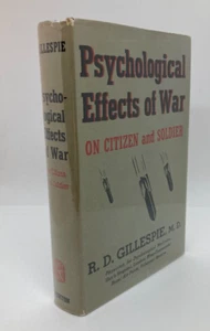 1942 1st Ed "PSYCHOLOGICAL EFFECTS OF WAR ON CITIZEN AND SOLDIER" R.D. Gillespie - Picture 1 of 12