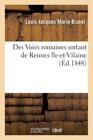 Des Voies Romaines Sortant De Rennes Ille-Et-Vilaine